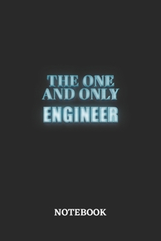 Paperback The One And Only Engineer Notebook: 6x9 inches - 110 blank numbered pages - Greatest Passionate working Job Journal - Gift, Present Idea Book