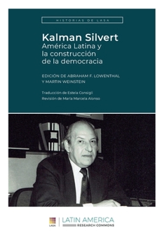 Paperback Kalman Silvert: América Latina y la construcción de la democracia [Spanish] Book