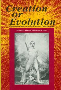 Hardcover Creation or Evolution: Correspondence on the Current Controversy Book