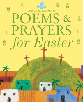 Hardcover The Lion Book of Poems and Prayers for Easter Book