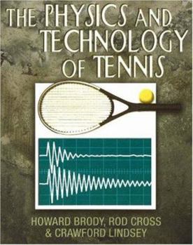 Paperback The Physics and Technology of Tennis Book