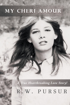 Paperback My Cheri Amour: A True Heartbreaking Love Story! Book