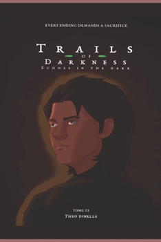 Trails of Darkness Three: Echoes in the Dark
