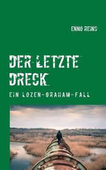 Paperback Der letzte Dreck: Ein Lozen-Graham-Fall [German] Book