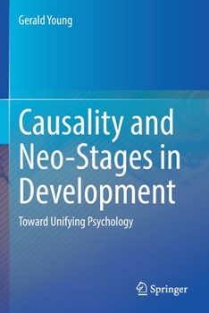 Paperback Causality and Neo-Stages in Development: Toward Unifying Psychology Book