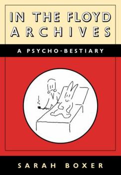 In the Floyd Archives: A Psycho-Bestiary