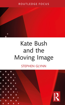 Hardcover Kate Bush and the Moving Image Book
