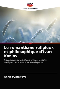 Paperback Le romantisme religieux et philosophique d'Ivan Kozlov [French] Book