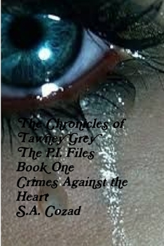 Paperback The Chronicles of Tawney Grey The P.I. FIles Book One Book