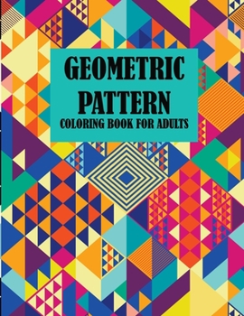 Paperback Geometric Pattern Coloring Book For Adults: 35 designs creative coloring book for adults, stress relief, amazing book. Book