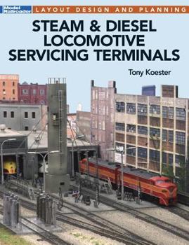 Paperback Steam & Diesel Locomotives Servicing Terminals: Layout Design & Planning Book