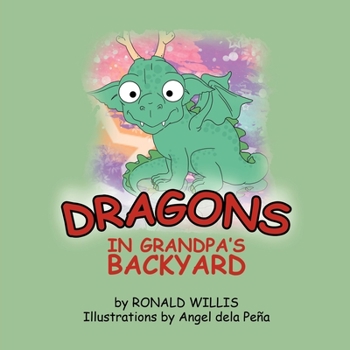 Paperback Dragons in Grandpa's Backyard Book