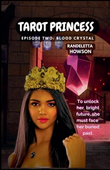 Tarot Princess Episode Two: Blood Crystal (Tarot Princess - The Episodes)