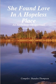 Paperback She Found Love In A Hopeless Place Book