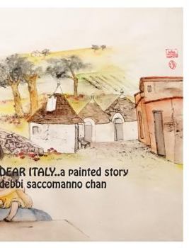 Hardcover DEAR ITALY..a painted story Book