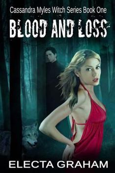 Paperback blood and loss (Cassandra Myles Witch Series) Book