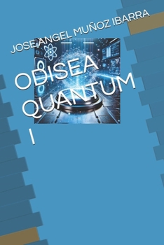 Paperback Odisea Quantum I [Spanish] Book
