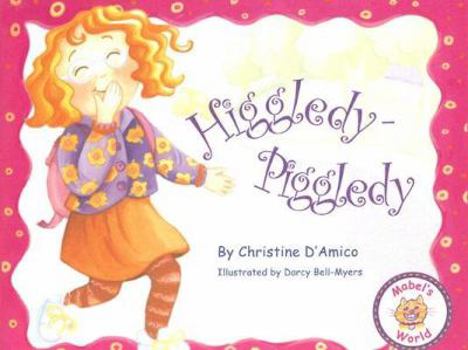 Hardcover Higgledy-Piggledy: Mabel's World Book