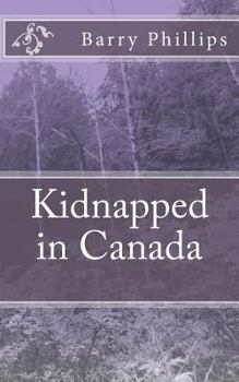 Paperback Kidnapped in Canada Book