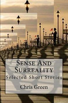 Paperback Sense And Surreality: Selected Short Stories Book