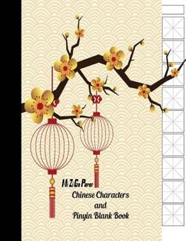 Paperback Chinese Characters and Pinyin Blank Book Mi Zi Ge Paper: Notebook Journal for Study and Calligraphy - Rice Grid Paper - Chineses Character Writing - C Book