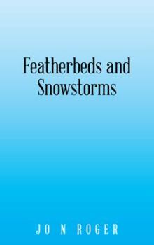 Paperback Featherbeds and Snowstorms Book