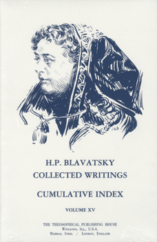 Hardcover Collected Writings of H. P. Blavatsky, Vol. 15 (Index) Book