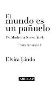 Hardcover El Mundo Es Un Pa~nuelo: de Madrid a Nueva York [Spanish] Book