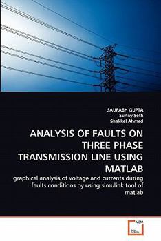 Paperback Analysis of Faults on Three Phase Transmission Line Using MATLAB Book