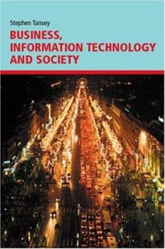 Paperback Business, Information Technology and Society Book