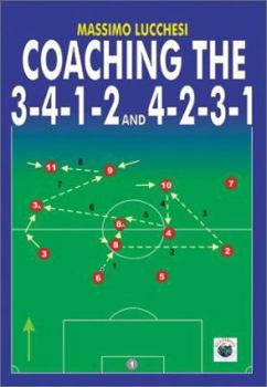 Paperback Coaching the 3-4-1-2 and 4-2-3-1 Book