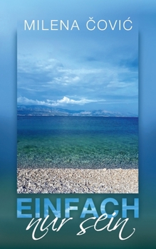Paperback Einfach nur sein [German] Book