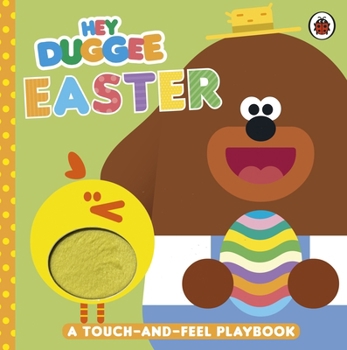 Paperback Hey Duggee: Easter: A Touch-and-Feel Playbook Book