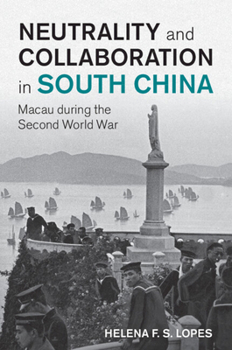 Paperback Neutrality and Collaboration in South China Book