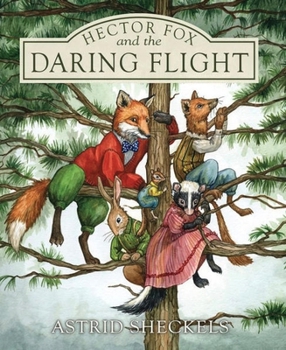Hector Fox and the Daring Flight - Book #3 of the Hector Fox
