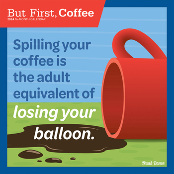 Calendar But First, Coffee 2024 Square Brush Dance Book