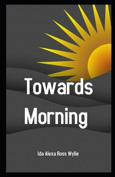Towards Morning illustrated