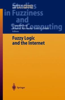 Hardcover Fuzzy Logic and the Internet Book