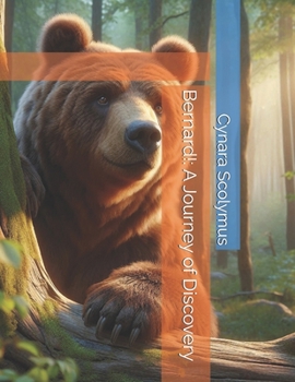 Bernard!: A Journey of Discovery