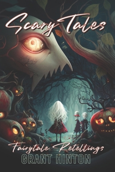 ScaryTales: reimagined fairy tales