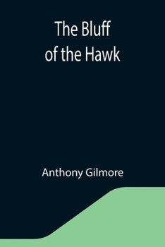 Paperback The Bluff of the Hawk Book