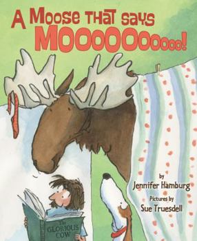 Hardcover A Moose That Says Moo Book