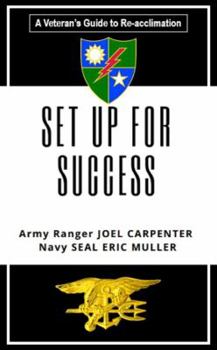 Paperback SET UP FOR SUCCESS: A Veteran's Guide to Re-acclimation Book