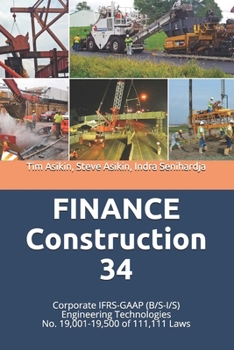 Paperback FINANCE Construction 34: Corporate IFRS-GAAP (B/S-I/S) Engineering Technologies No. 19,001-19,500 of 111,111 Laws Book