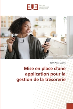 Paperback Mise en place d'une application pour la gestion de la trésorerie [French] Book