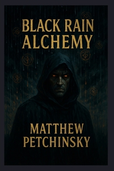 Black Rain Alchemy (Apophis Cthulhu)