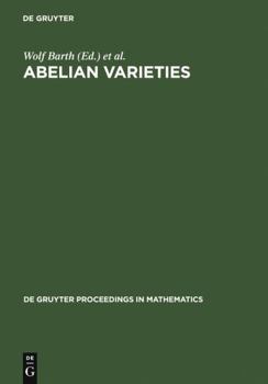 Hardcover Abelian Varieties: Proceedings of the International Conference Held in Egloffstein, Germany, October 3-8, 1993 Book