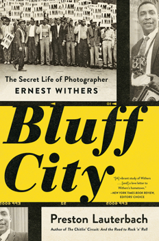 Paperback Bluff City: The Secret Life of Photographer Ernest Withers Book