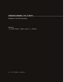 Understanding the Earth: A Reader in the Earth Sciences