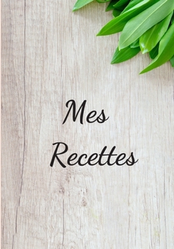 Paperback Mes Recettes [French] Book